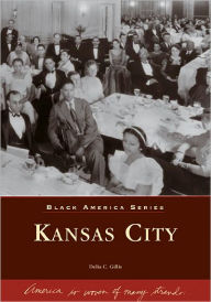 Title: Kansas City, Author: Delia C. Gillis