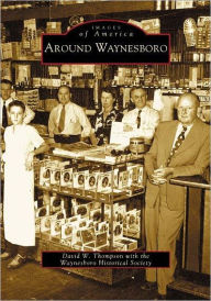 Title: Around Waynesboro, Author: Arcadia Publishing