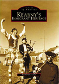 Title: Kearny's Immigrant Heritage, Author: Barbara Krasner