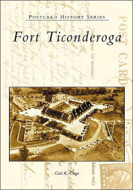 Title: Fort Ticonderoga, Author: Arcadia Publishing