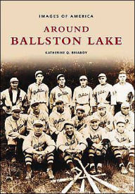 Title: Around Ballston Lake, Author: Katherine Q. Briaddy