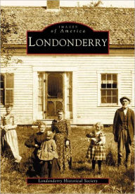 Title: Londonderry, Author: Londonderry Historical Society