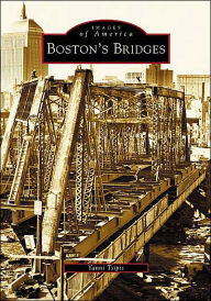 Title: Boston's Bridges, Author: Yanni Tsipis