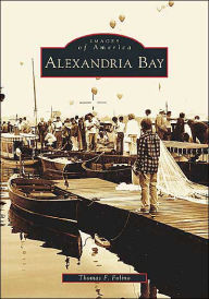 Title: Alexandria Bay, Author: Thomas F. Folino