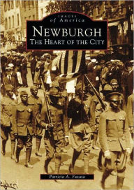 Title: Newburgh: The Heart of the City, Author: Patricia A. Favata