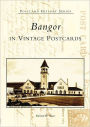 Bangor in Vintage Postcards