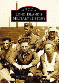 Title: Long Island's Military History, Author: Arcadia Publishing