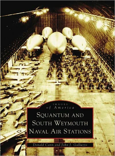 Squantum and South Weymouth Naval Air Stations