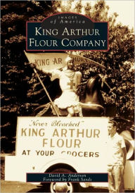 Title: King Arthur Flour Company, Author: David A. Anderson