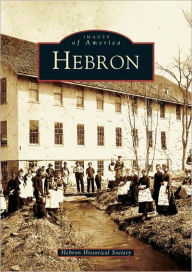 Title: Hebron, Author: The Hebron Historical Society