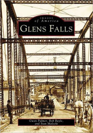 Title: Glens Falls, Author: Arcadia Publishing