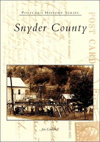 Snyder County, Pennsylvania (Postcard History Series)