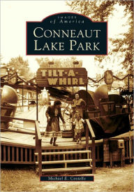 Title: Conneaut Lake Park, Author: Michael E. Costello