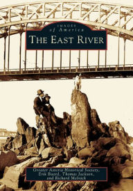 Title: The East River, Author: Arcadia Publishing