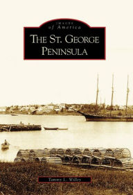 Title: The St. George Peninsula, Author: Tammy L. Willey