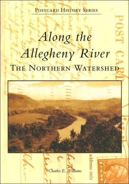 Along The Allegheny River: Northern Watershed