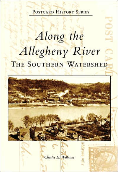 Along the Allegheny River:: The Southern Watershed