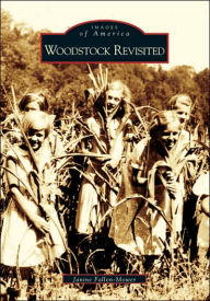 Title: Woodstock Revisited, Author: Janine Fallon-Mower