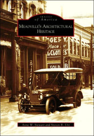 Title: Meadville's Architectural Heritage, Author: Anne W. Stewart