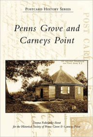 Title: Penns Grove and Carneys Point, Author: Donna Federanko-Stout