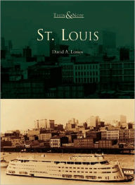 Title: St. Louis, Author: David A. Lossos