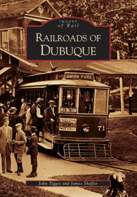 Railroads Of Dubuque Iowa Images Of Rail Series By John Tigges