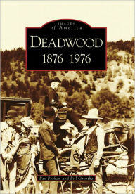 Title: Deadwood: 1876-1976, Author: Bev Pechan