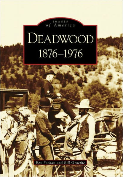 Deadwood: 1876-1976