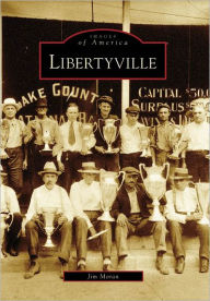 Title: Libertyville, Author: Jim Moran