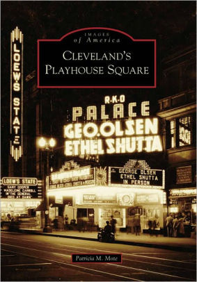 Cleveland S Playhouse Square Ohio Images Of America Series By