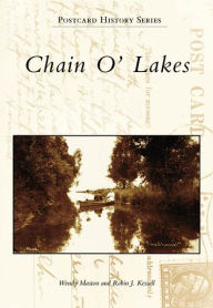 Title: Chain O' Lakes, Author: Arcadia Publishing