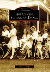 Title: The Canepa School of Dance, Author: Jane E. Canepa