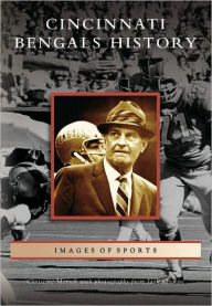 Title: Cincinnati Bengals History, Author: Christine Mersch