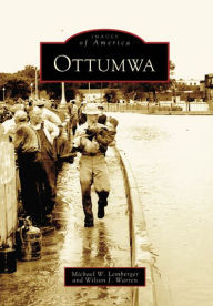 Title: Ottumwa, Author: Wilson J. Warren