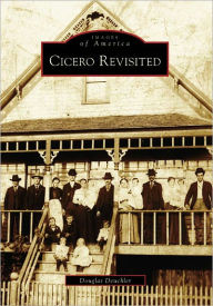 Title: Cicero Revisited, Author: Douglas Deuchler