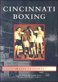 Title: Cincinnati Boxing, Author: Kevin Grace