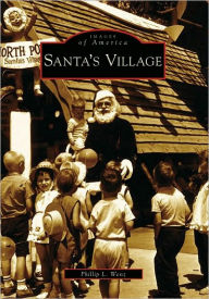 Title: Santa's Village, Author: Phillip L. Wenz