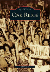 Title: Oak Ridge, Author: Ed Westcott