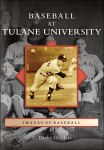 Alternative view 1 of Baseball at Tulane University