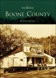 Title: Boone County, Author: Robert Schrage