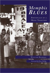 Title: Memphis Blues:: Birthplace of a Music Tradition, Author: William Bearden