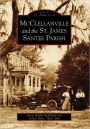 McClellanville and the St. James Santee Parish, South Carolina (Images of America Series)