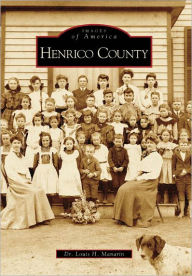 Title: Henrico County, Author: Dr. Louis H. Manarin