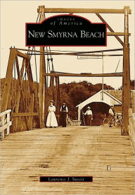 Title: New Smyrna Beach, Author: Arcadia Publishing