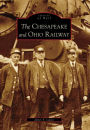 Chesapeake and Ohio Railway, Virginia (Images of Rail Series)