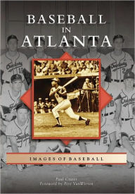 Title: Baseball in Atlanta, Author: Paul Crater