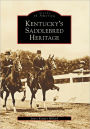 Kentucky's Saddlebred Heritage