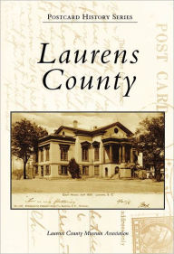 Title: Laurens County, Author: Laurens County Museum Association