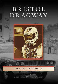 Title: Bristol Dragway, Author: David M. McGee