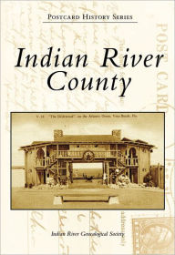 Title: Indian River County, Author: Indian River Genealogical Society